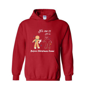 Gingerbread Fill and Fix me Sweatshirt , Gingerbread Shirt , Oh Snap Gingerbread Sweatshirt, Christmas Sweatshirt, Christmas Cookie Shirt
