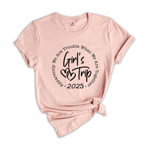 Girls Trip 2025 Shirt, Girls Weekend 2025 Tee, Girls Vacation Shirt, Girls Weekend Trip Tee, Vacay Mode Shirt, Besties Shirt, Summer Tee