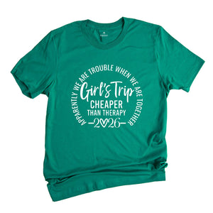 Girls Trip Cheaper Than Therapy 2026 Shirt, Girls Trip Shirts, Best Friends Tee, Funny Girls Trip Gift, Vacation Of Girls