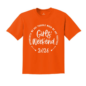 Girls Weekend 2026 Shirt, Weekend Vibes T-Shirt, Girls Party Shirt, Girls Trip Shirt, Bridal Party, Girls Vacation Shirt