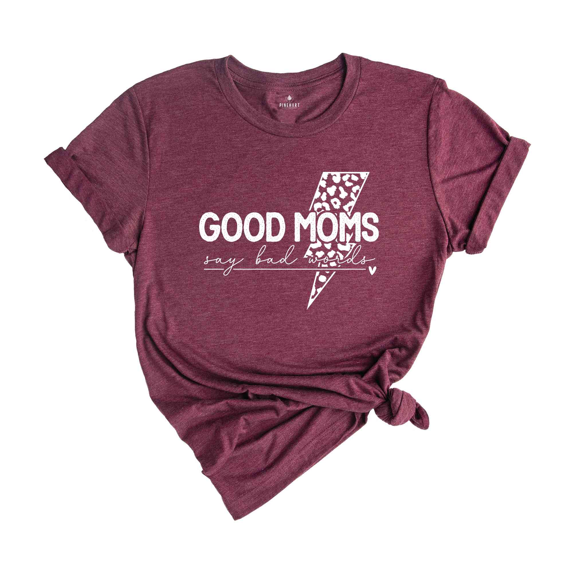 Good Moms Say Bad Words Shirt, Mother's Day Shirt, Cute Mother's Day Shirt, Mama Shirt, Mom Life Shirt, Motherhood Shirt, Funny Mom Shirt