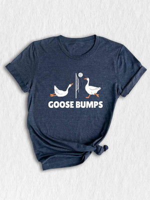 Goose Bumps T-Shirt, Funny Volleyball Team Shirt, Silly Goose Shirt, Funny PE Teacher Gifts, Volleyball Coach Shirt