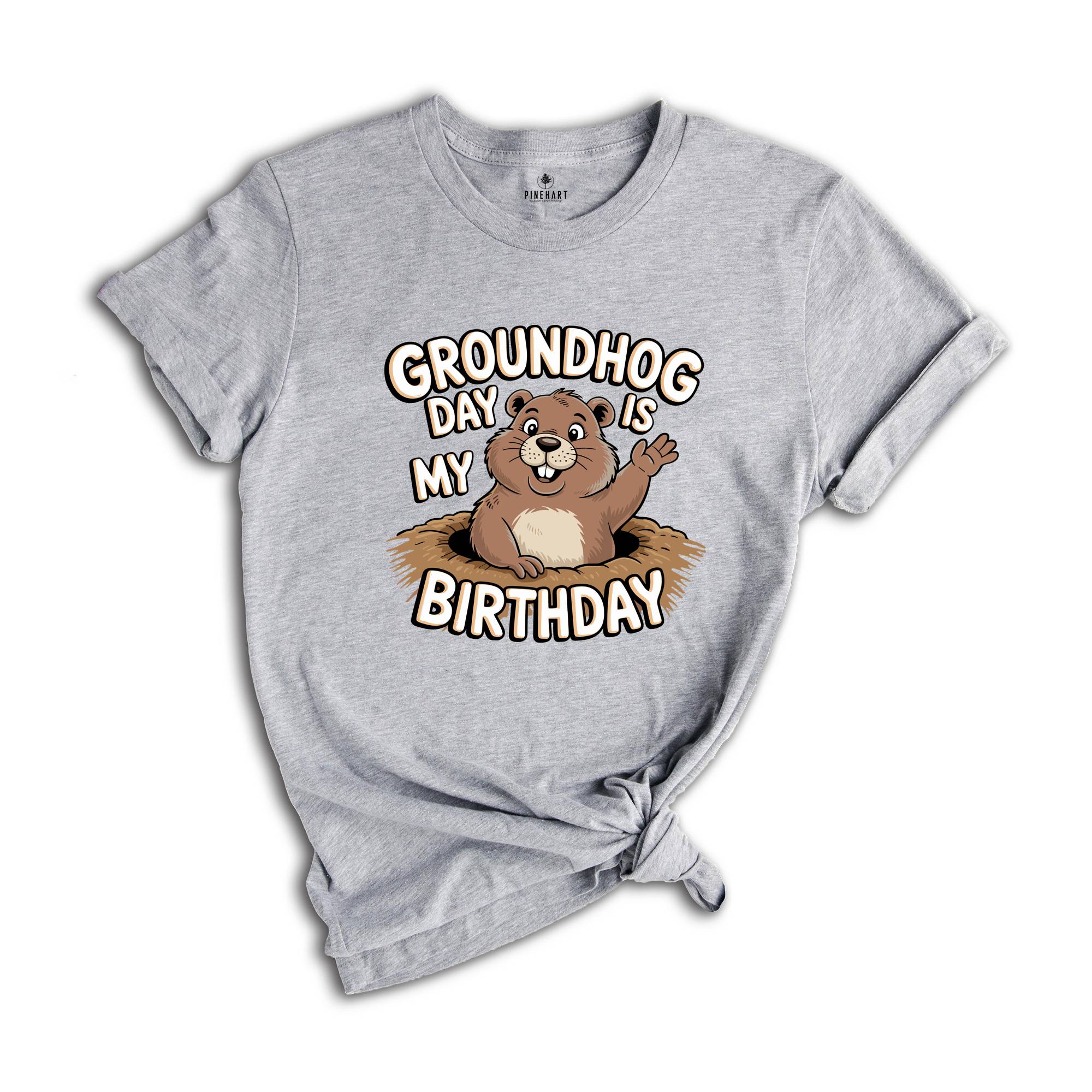 Groundhog Day Is My Birthday Shirt, Groundhogs Lovers Gift, Groundhog Day Tees, Cute Woodchucks Shirt, Animal Shirt, Animal Gift
