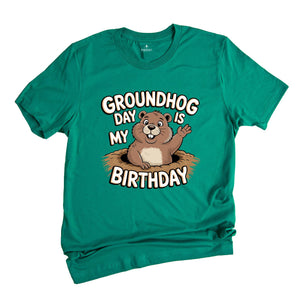 Groundhog Day Is My Birthday Shirt, Groundhogs Lovers Gift, Groundhog Day Tees, Cute Woodchucks Shirt, Animal Shirt, Animal Gift