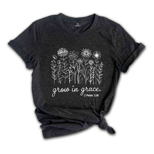 Grow in Grace Shirt, Inspirational Shirt, Spiritual Shirt, Grace Shirt, Trendy Christian Shirts, Christian Shirts, Bible Verse Shirt