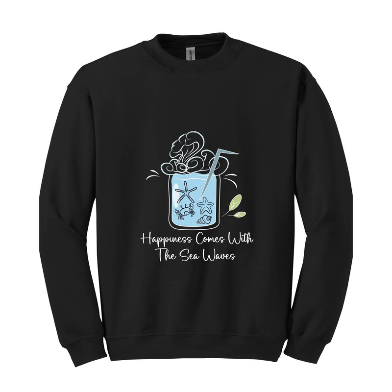 Happiness Comes With the Sea Waves Sweater, Happy Day Sweater, Summer Day Sweater, Waves Sea Sweatshirt, Juice Sea With Straw