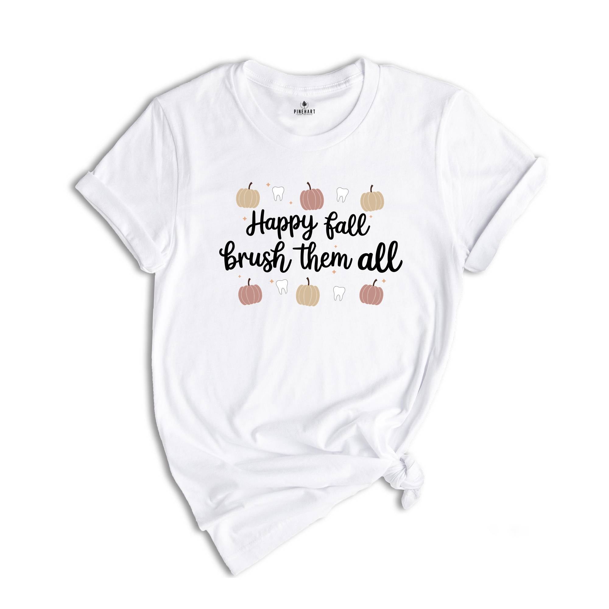 Happy Fall Brush Them All Shirt, Fall Dental Shirts, Cute Dental Shirt, Dental Crew Shirts, Dental Hygiene Gift, Dental Assistant Gift