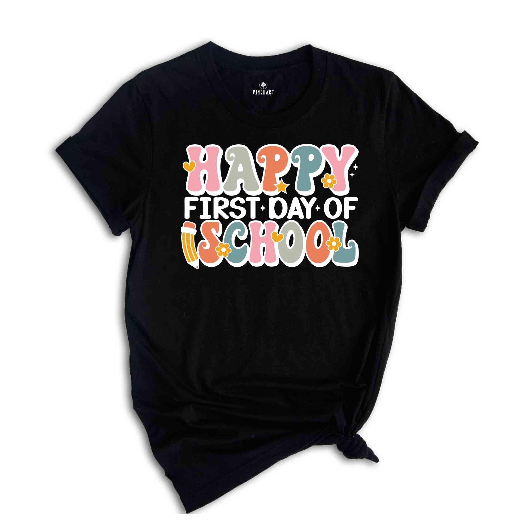 Happy First Day Of School Shirt, Back to School Teacher Shirt, First Day of School Shirt for Teachers, Gifts For Teachers