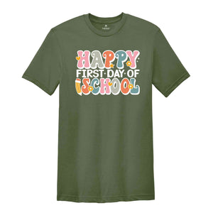 Happy First Day Of School Shirt, Back to School Teacher Shirt, First Day of School Shirt for Teachers, Gifts For Teachers