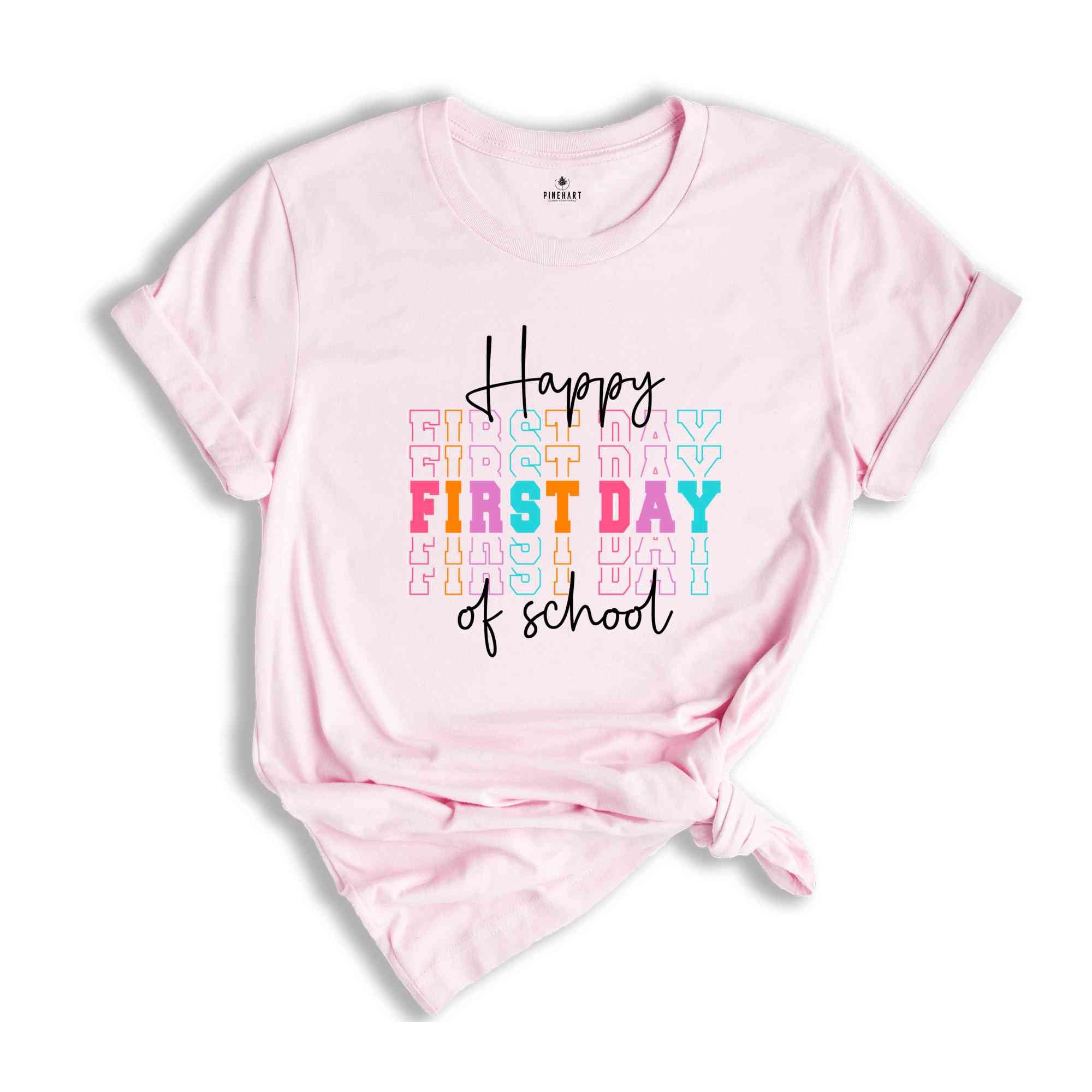 Happy First Day Of School Shirt, First Day Of School Gift, Teacher Life Shirt, Teacher Gift, Teacher Appreciation, Back To School Shirt