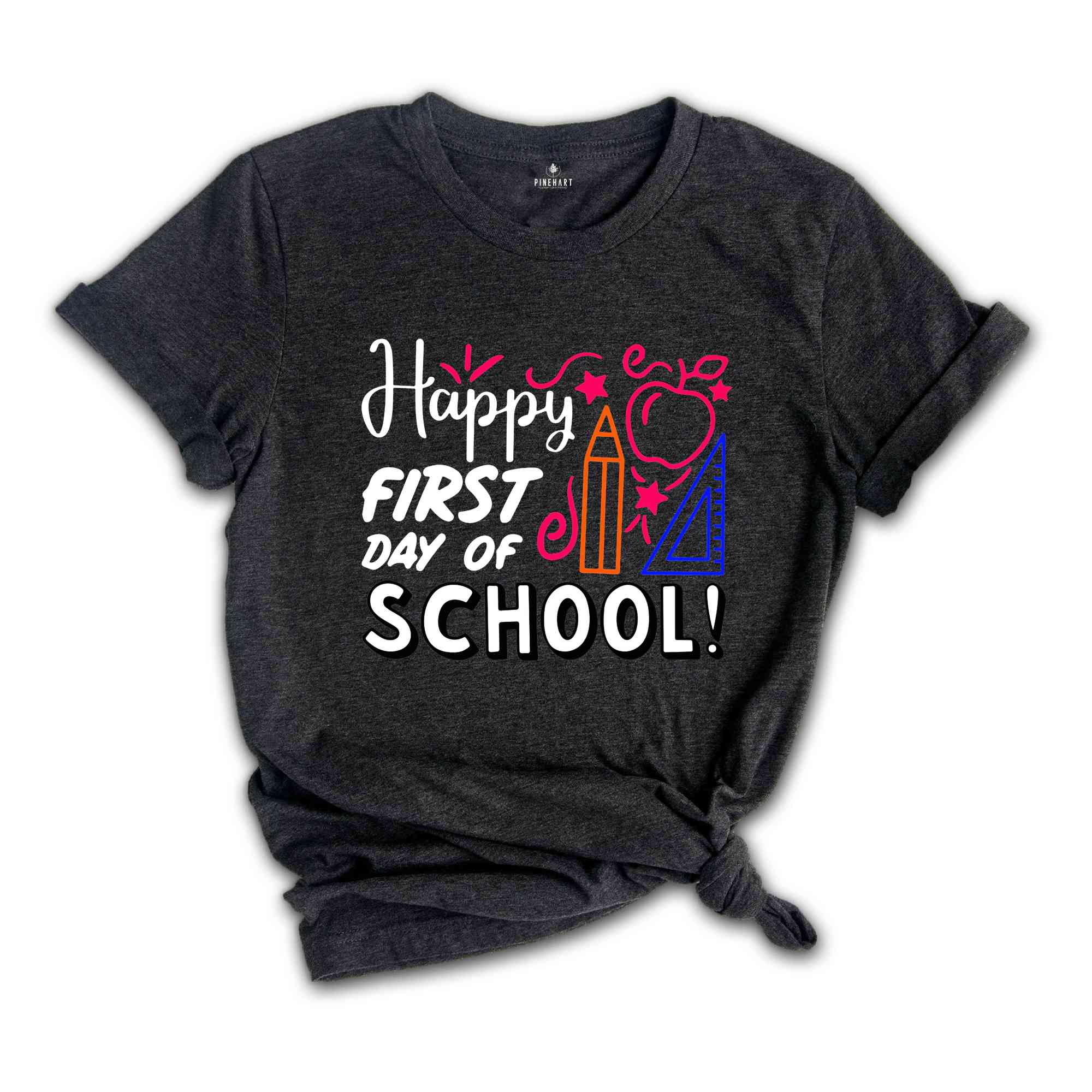 Happy First Day of School Teacher Shirt, Back to School Shirt for Teachers, Teacher Shirt Back to School Shirt Teacher Gift