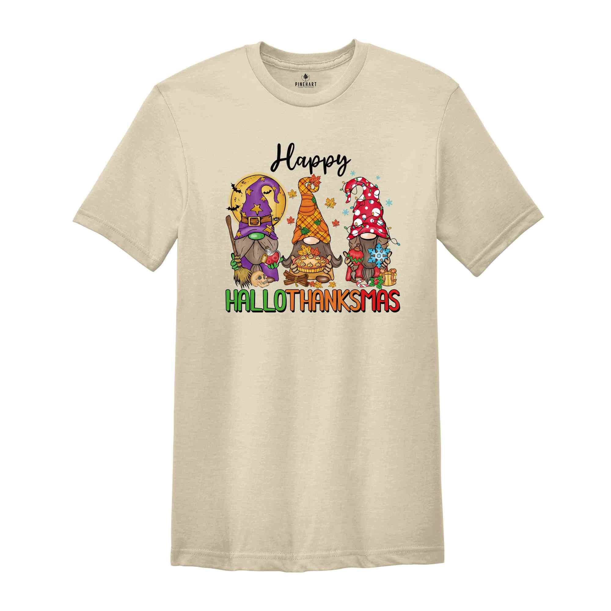 Happy Hallothanksmas Shirt, Gnomes T-Shirt, Thanksgiving Apparel, Christmas Gnomes Shirt, Halloween Gnome Shirt
