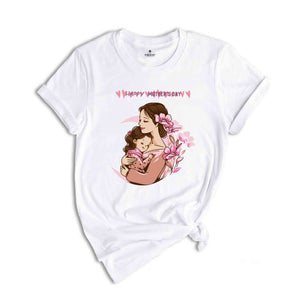 Happy Mothers Day Shirt, Mother Love Shirt, Mothers Day Tee, Mothers Shirt, New Mommy Shirt, Mom Gift