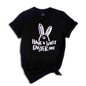 Have A Lovely Easter Shirt, Glitch Shirt, Funny Bunny Shirt, Happy Easter Shirt, Cool Easter Shirts, Cool Bunny Tshirt