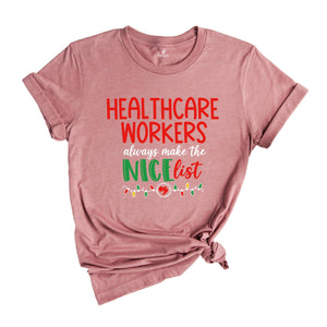 Healthcare Workers Christmas Shirt, Christmas Nursing Shirt, Nurse Christmas Tee, Nurse Tee, Christmas Healthcare Workers