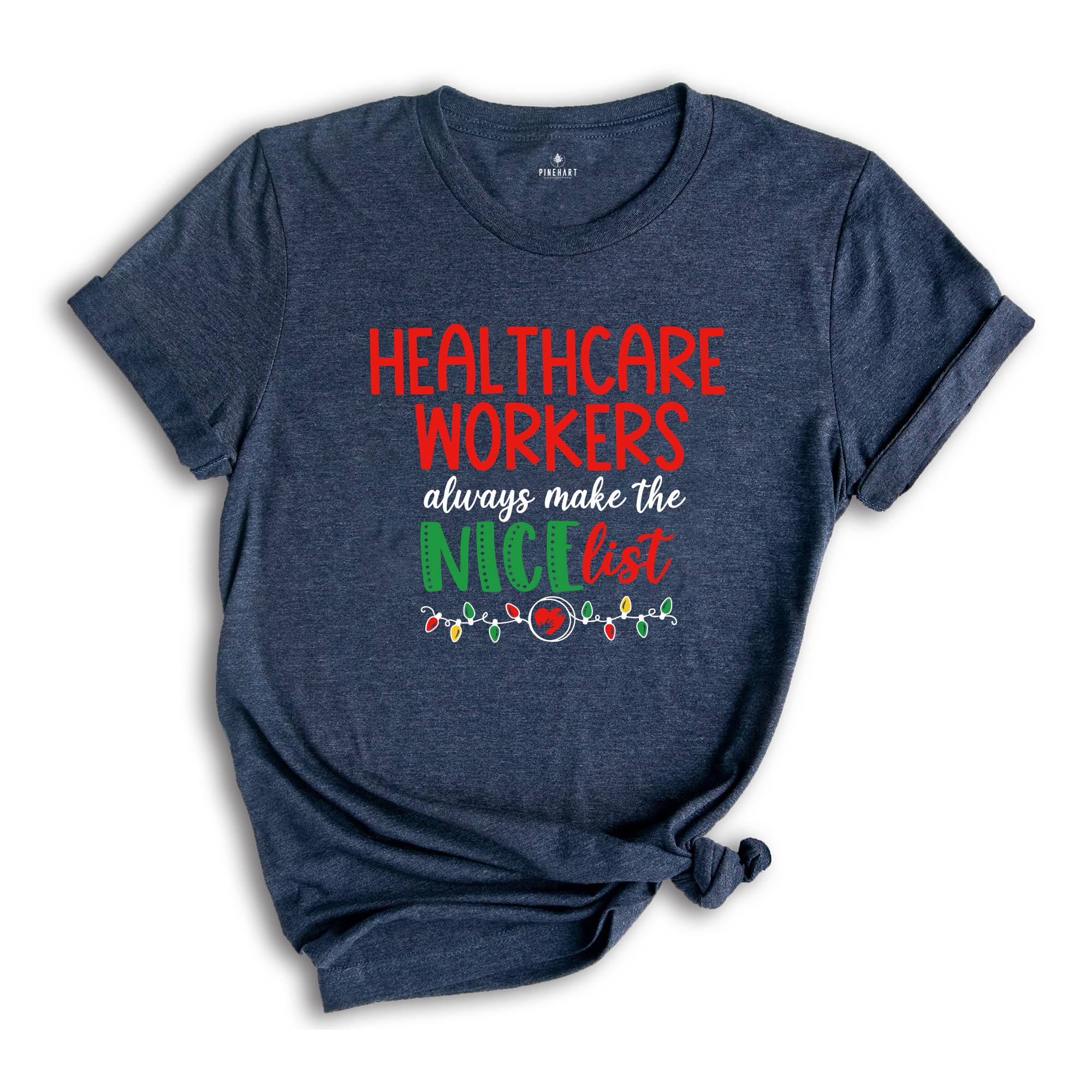 Healthcare Workers Christmas Shirt, Christmas Nursing Shirt, Nurse Christmas Tee, Nurse Tee, Christmas Healthcare Workers
