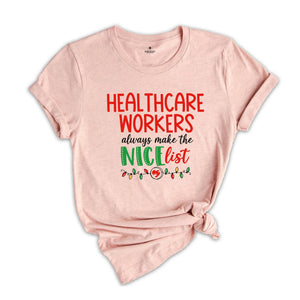 Healthcare Workers Christmas Shirt, Christmas Nursing Shirt, Nurse Christmas Tee, Nurse Tee, Christmas Healthcare Workers