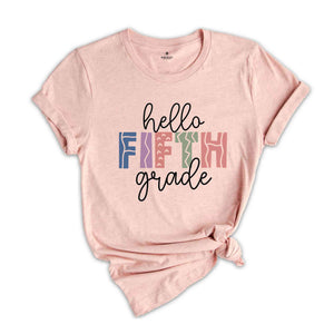 Hello Fifth Grade Shirt, Back To School Shirt, First Day Of School Shirt, Hello School Shirt, Grade Shirt, Teacher Shirt, School Shirt