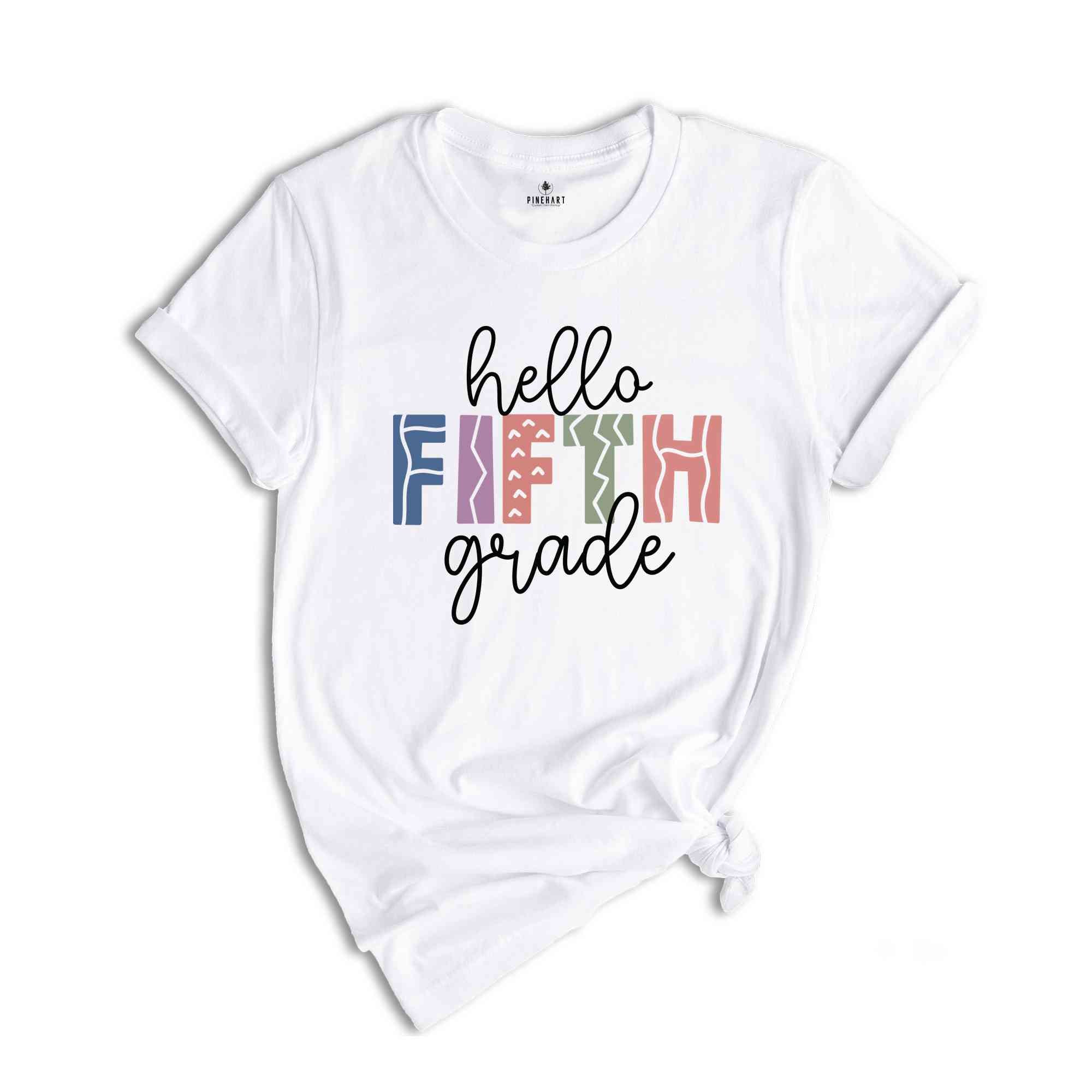 Hello Fifth Grade Shirt, Back To School Shirt, First Day Of School Shirt, Hello School Shirt, Grade Shirt, Teacher Shirt, School Shirt