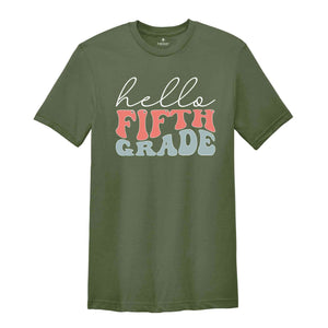 Hello Fifth Grade Shirt, Fifth Grade Teacher Shirt, 5th Grade Shirt, Back To School Shirt, Teacher Shirt, First Day Of School Shirt