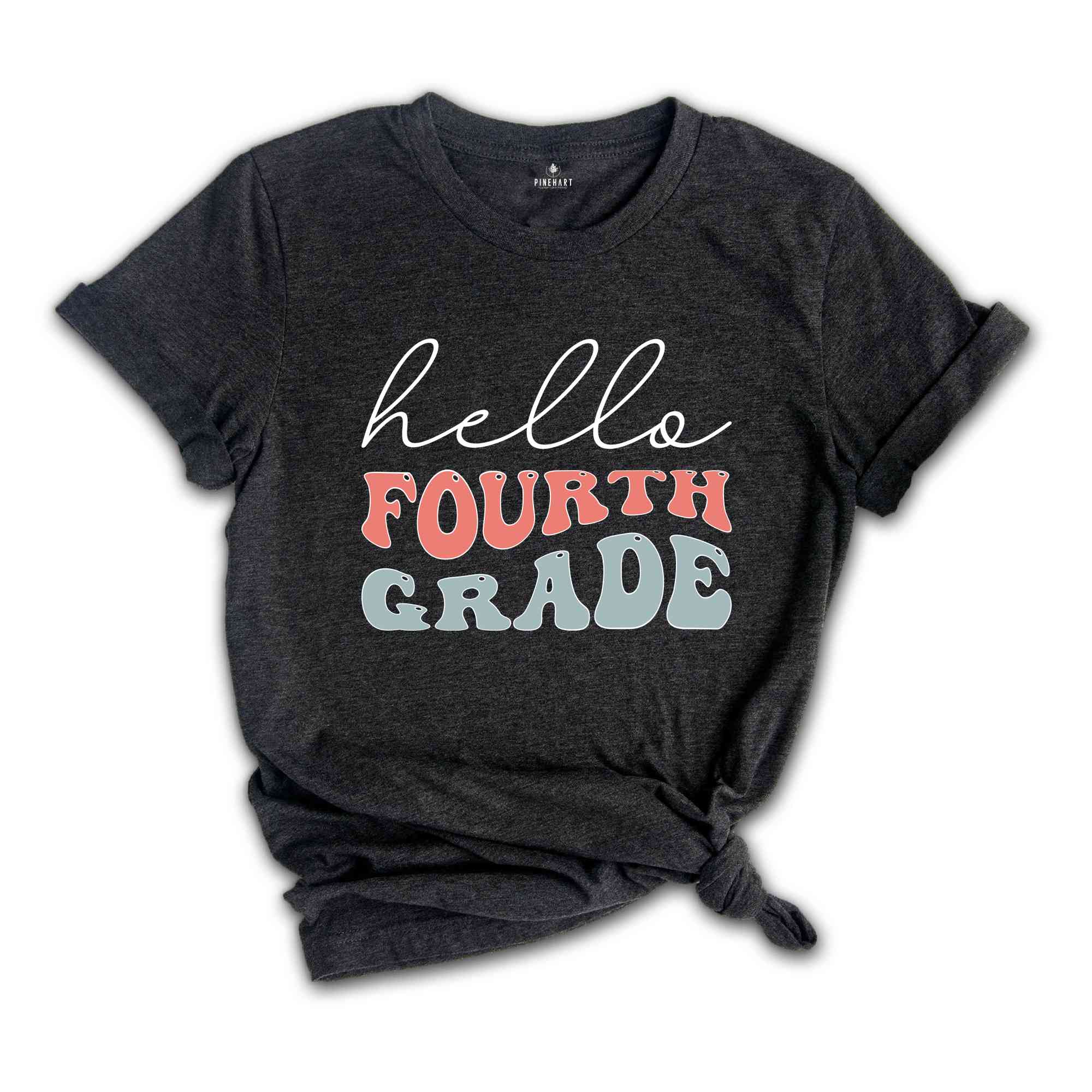 Hello Fourth Grade Shirt, Fourth Grade Teacher Shirt, 4th Grade Shirt, Back To School Shirt, Teacher Shirt, First Day Of School Shirt