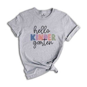 Hello Kinder Garten Shirt, Back To School Shirt, First Day Of School Shirt, Hello School Shirt, Grade Shirt, Teacher Shirt, School Shirt