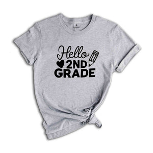 Hello Second Grade Shirt, Back to School Shirt, Teacher Shirt, Team Teacher Shirt, Second Grade Teacher Shirt, First Day Of School Shirt