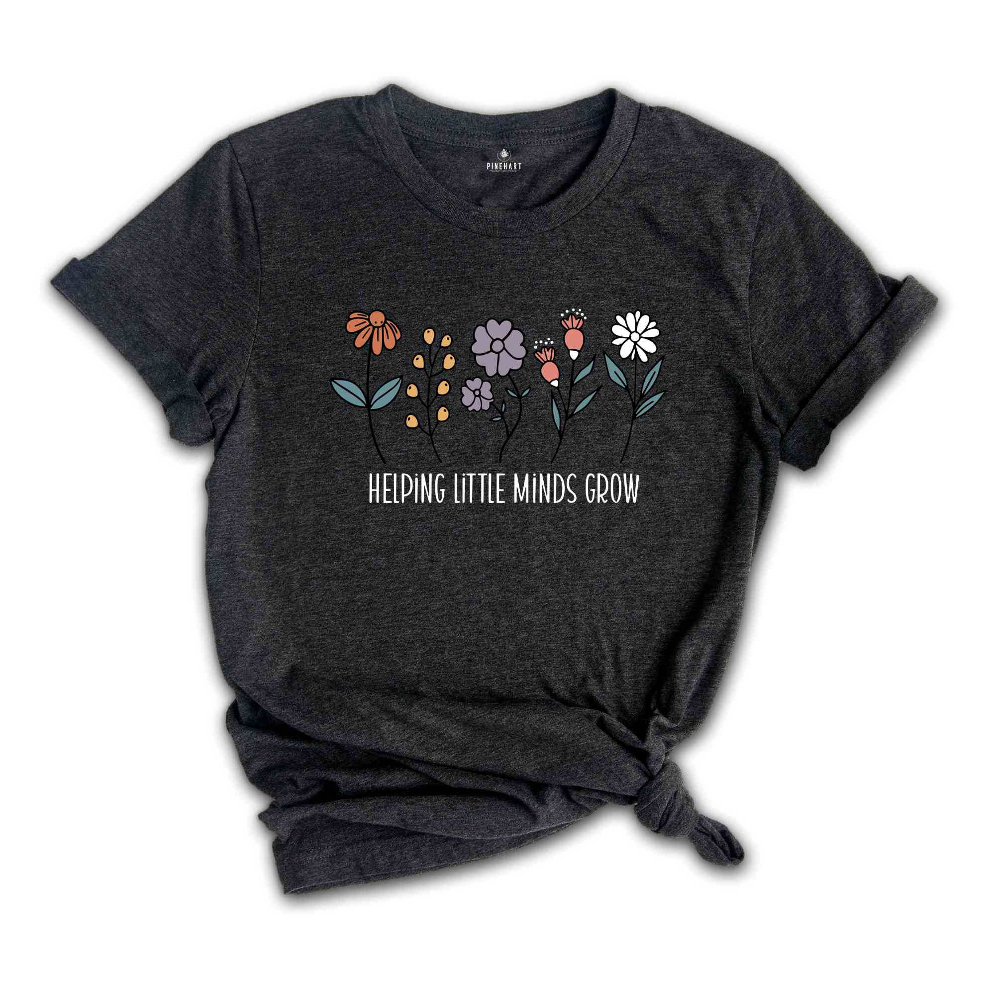 Helping Little Minds Grow Shirt, Teacher Life Shirt, Teacher Appreciation Shirt, Motivational T-Shirt, Cute Kindergarten Shirt