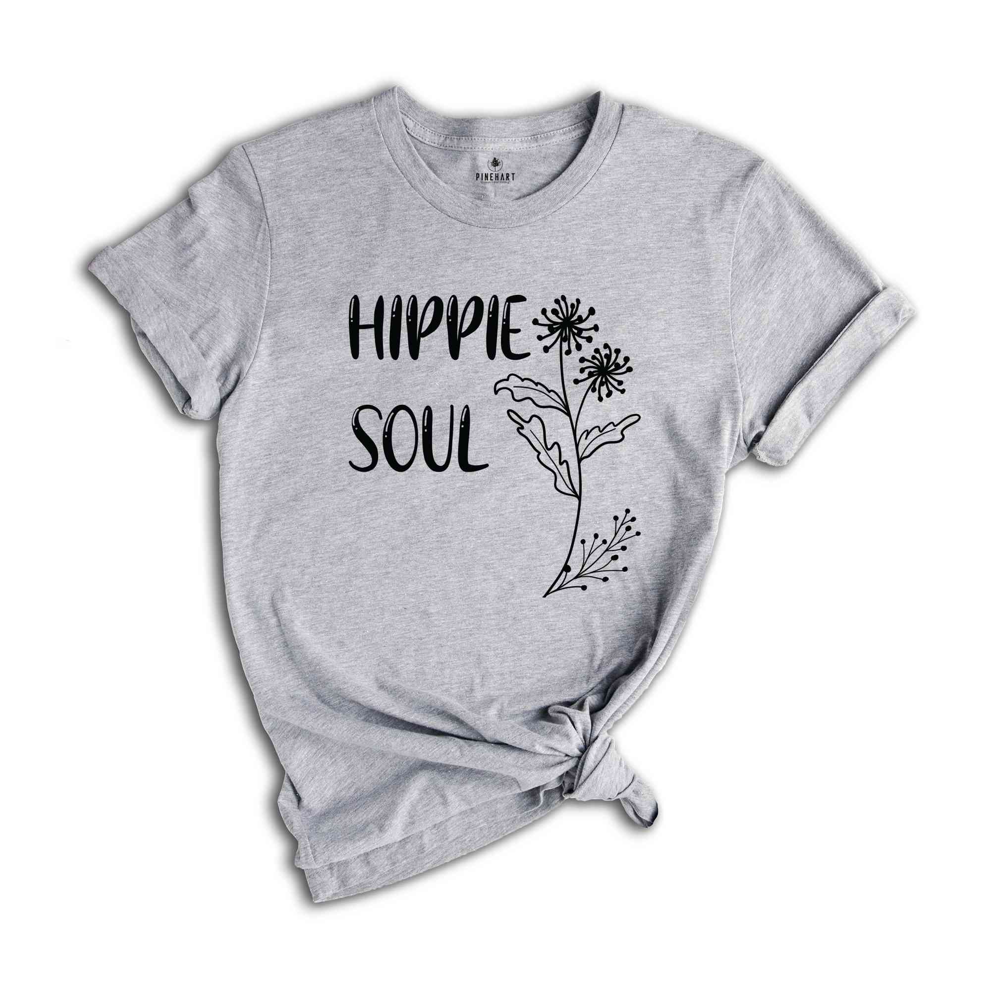 Hippie Soul Shirt, Hippie Life Shirt, Hippie Flowers Shirt, Flowers Shirt, Camping Shirt, Peace Love Shirt, Boho Shirt, Retro Hippie Shirt