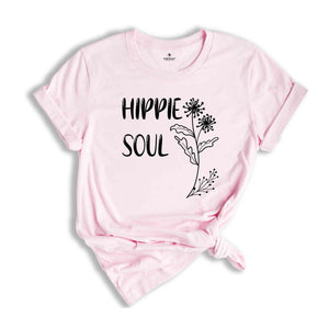 Hippie Soul Shirt, Hippie Life Shirt, Hippie Flowers Shirt, Flowers Shirt, Camping Shirt, Peace Love Shirt, Boho Shirt, Retro Hippie Shirt