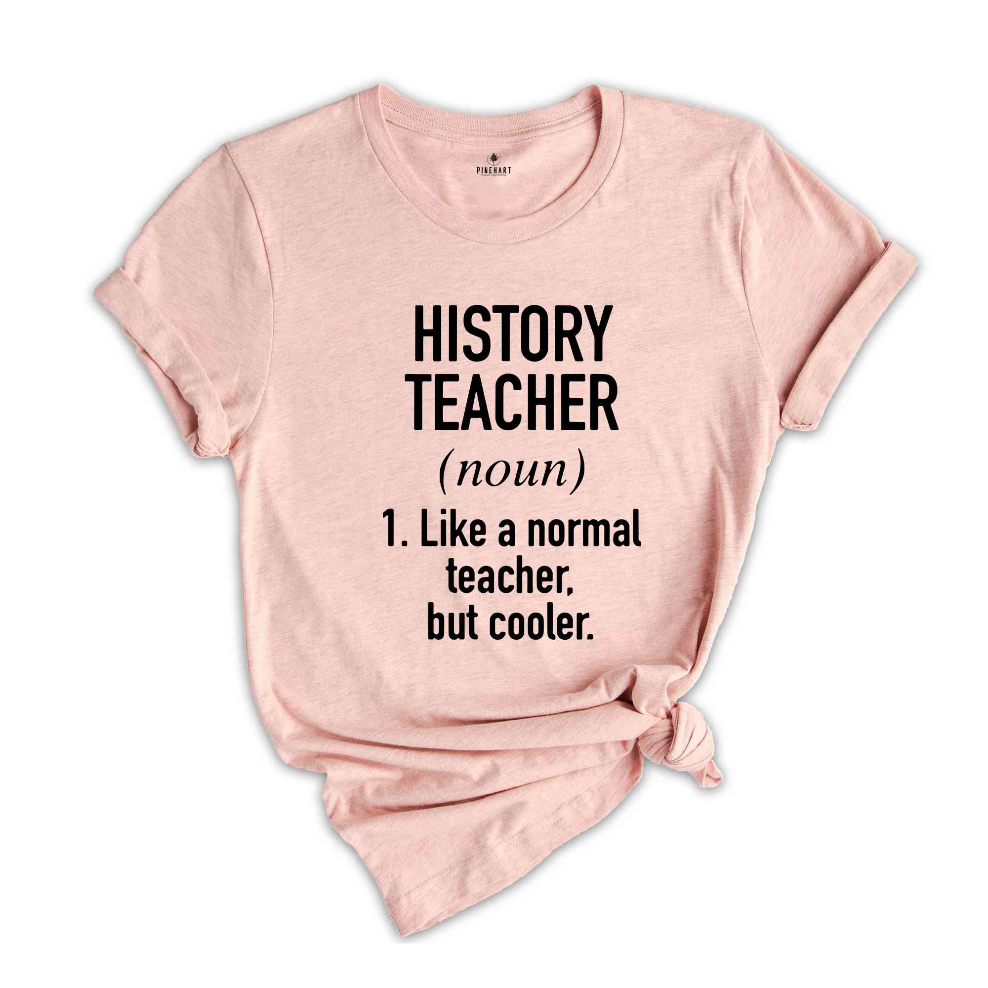 History Teacher Shirt, History Teacher Gift, Teacher Shirt, School Teacher Tee, History T-Shirt, Teacher Sweatshirt, Teacher Appreciation
