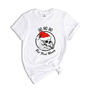 Ho Ho Ho But First Money Shirt, Christmas Skull Shirt, Christmas Santa Shirt, Skull Smoking Shirt, Skeleton Christmas Tee