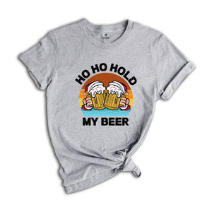 Ho Ho Hold My Beer Shirt, Funny Drinking Shirt, Drunk Santa Shirt, Drunkard Shirt, Drinking Club Shirt, Christmas Sweatshirt