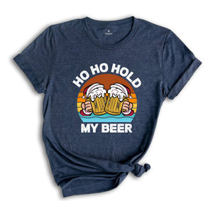 Ho Ho Hold My Beer Shirt, Funny Drinking Shirt, Drunk Santa Shirt, Drunkard Shirt, Drinking Club Shirt, Christmas Sweatshirt