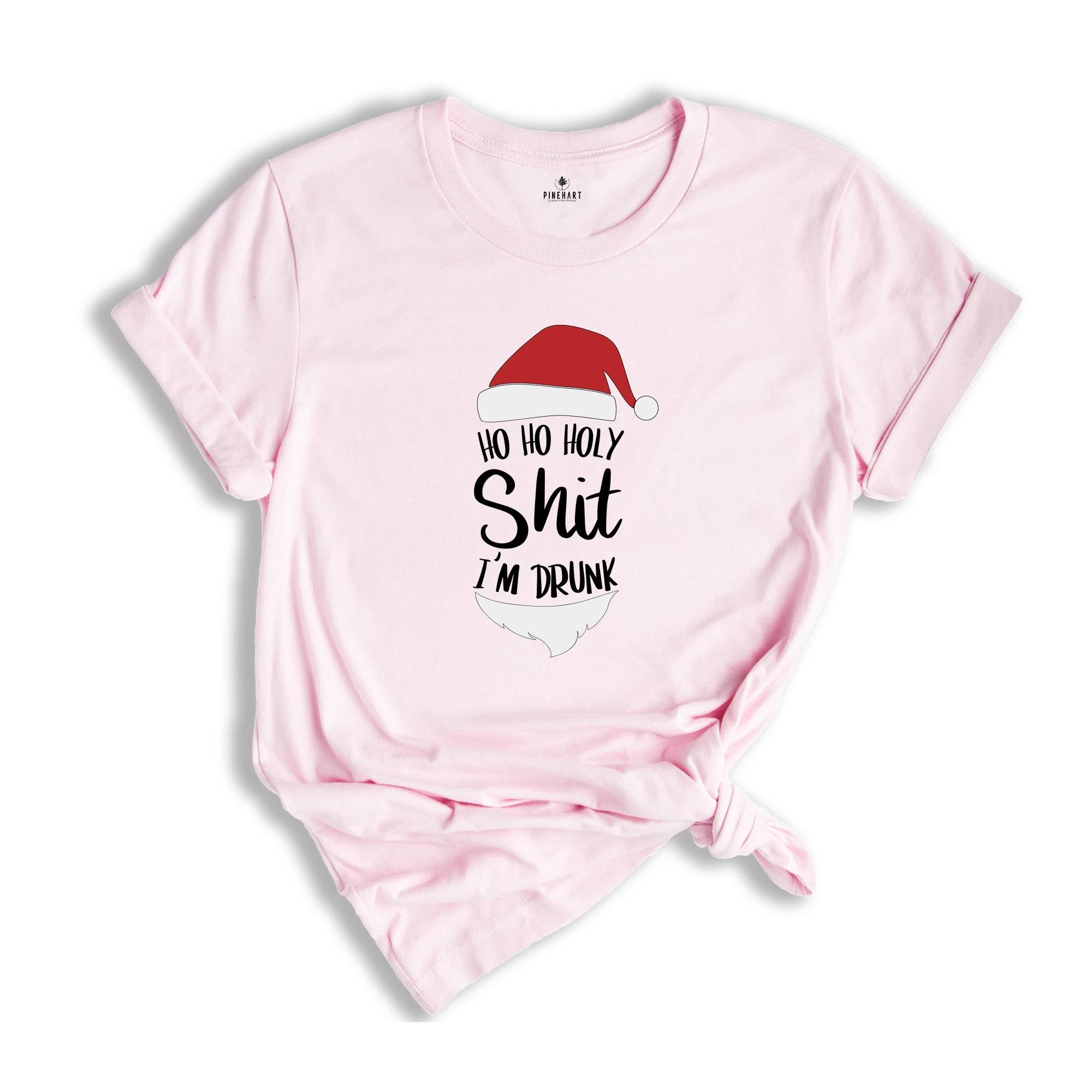 Ho Ho Holy Shit I'm Drunk Shirt, Funny Christmas T-Shirt, Santa Hat Shirt, Ho Ho Ho Christmas Shirt, Drunk Santa Claus Shirt