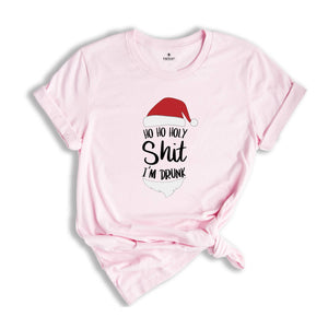Ho Ho Holy Shit I'm Drunk Shirt, Funny Christmas T-Shirt, Santa Hat Shirt, Ho Ho Ho Christmas Shirt, Drunk Santa Claus Shirt