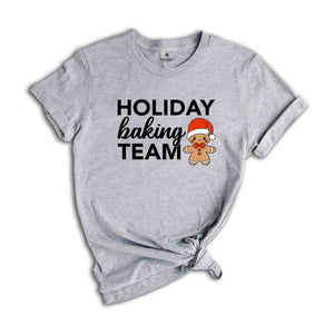 Holiday Baking Team Shirt, Gingerbread Man Shirt, Baking Club Shirt, Christmas Baking Gift, Christmas Sweatshirt, Cute Xmas Shirt