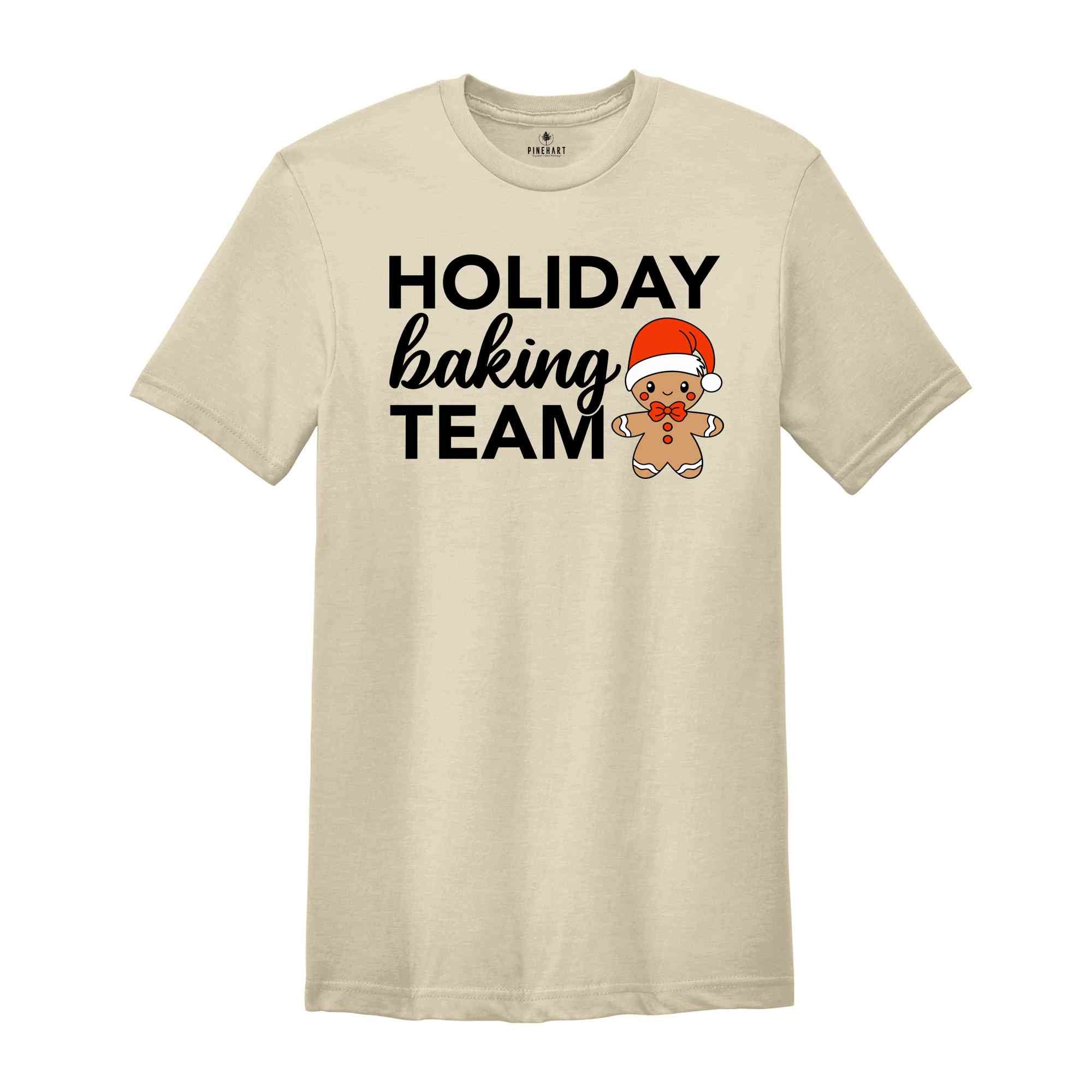 Holiday Baking Team Shirt, Gingerbread Man Shirt, Baking Club Shirt, Christmas Baking Gift, Christmas Sweatshirt, Cute Xmas Shirt