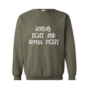 Holiday Lights And Human Rights Feminist Christmas Sweatshirt, Feminist Christmas Sweater, Liberal Democrat Christmas Gift