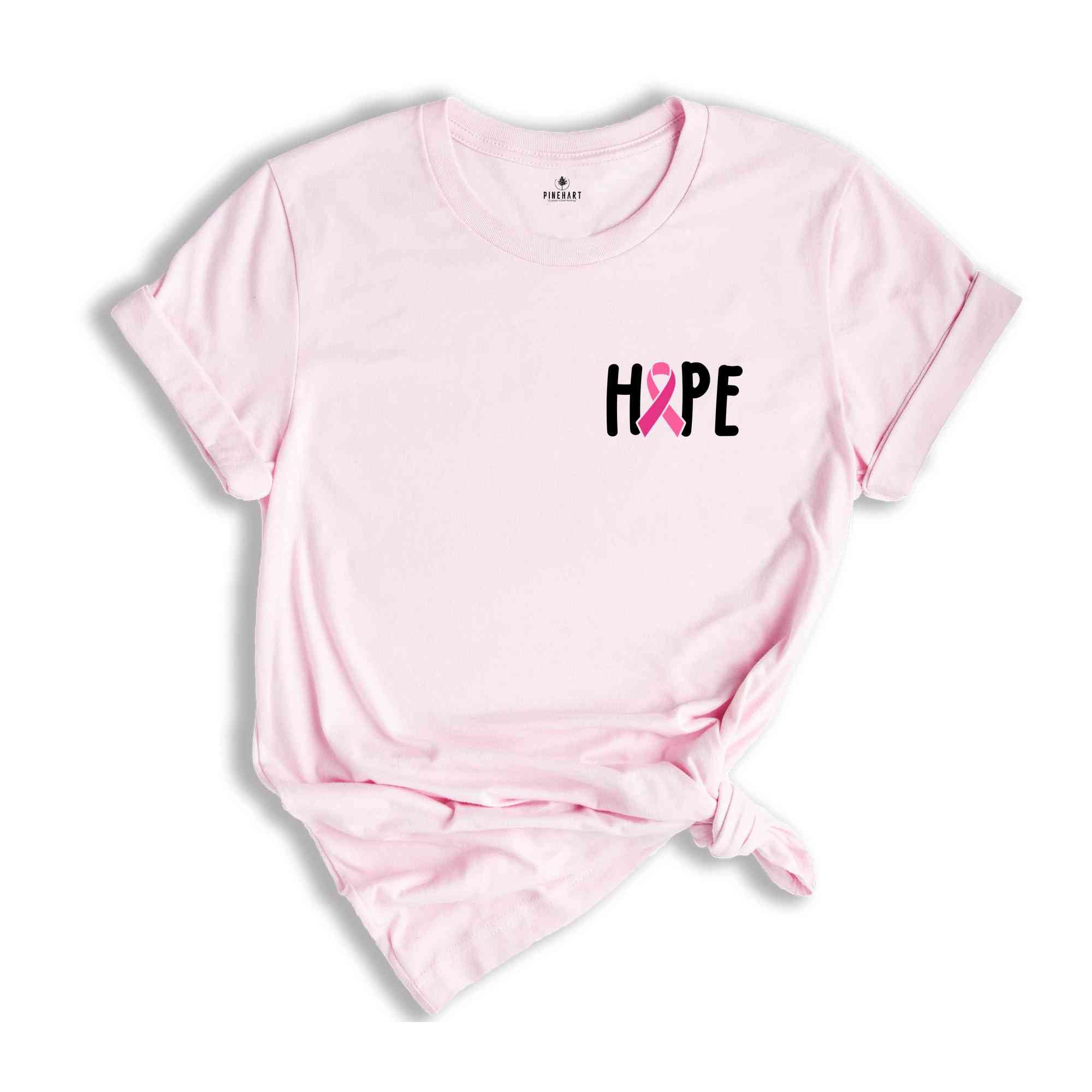 Hope Shirt, Cancer Awareness Shirt, Trendy Cancer Shirt, Cancer Fighter Shirt, Motivational Shirt, Cancer Shirt