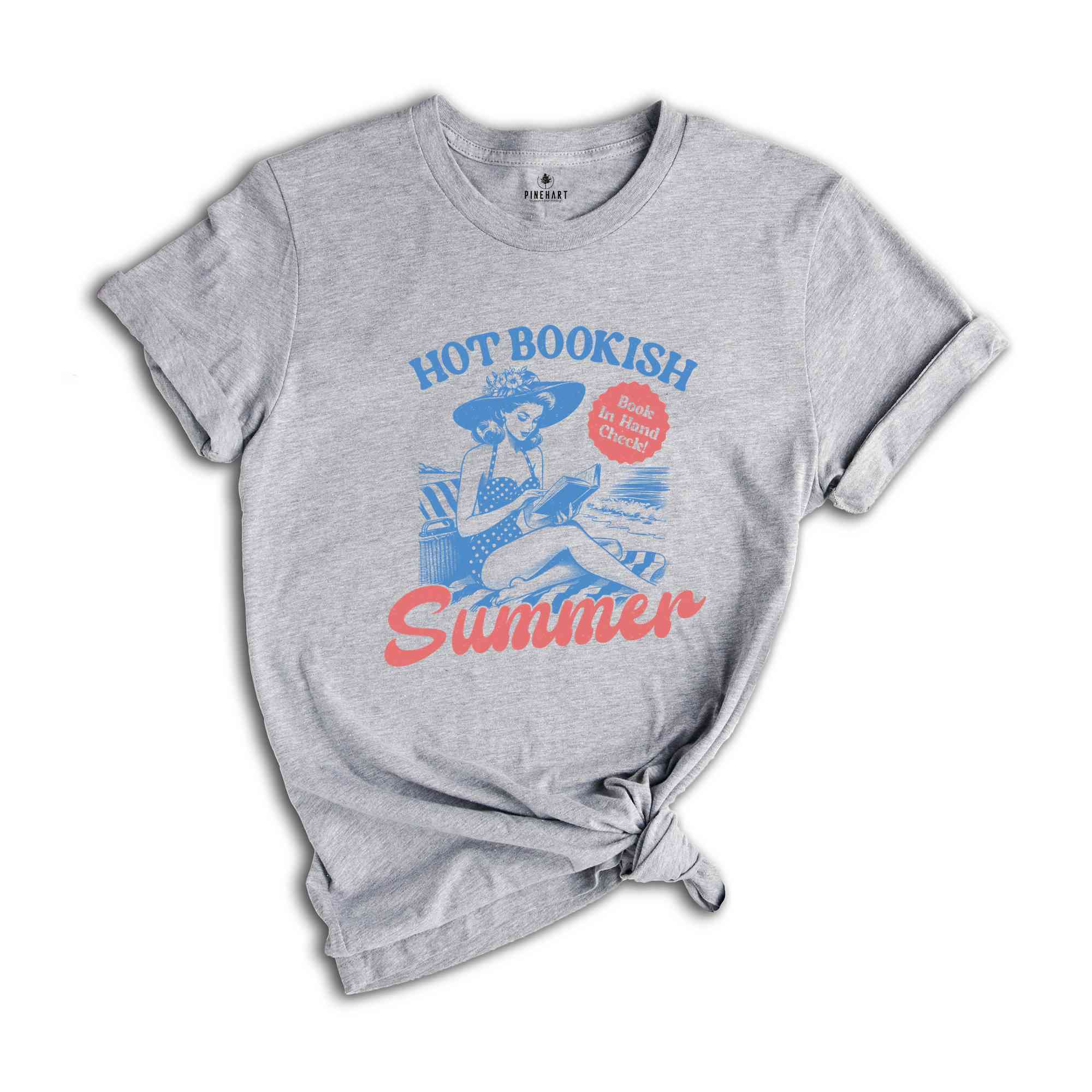 Hot Bookish Summer Shirt, Book Lover Shirt, Bookish Shirt, Summer Shirt, Bookish Gift, Librarian Shirt, Reading Shirt, Summer Vibes Shirt,