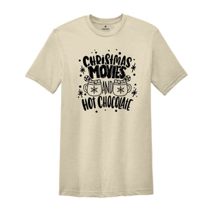 Hot Cocoa and Christmas T-Shirt, Christmas Shirt, Cute Holiday Tee, Hot Cocoa Shirt, Holiday Season Gift, Christmas Movies Sweatshirt