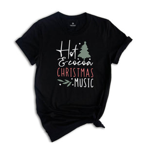 Hot Cocoa Christmas Music Shirt, Christmas Music Shirt, Christmas Gift, Hot Cocoa Christmas Tee, Music Lover Shirt