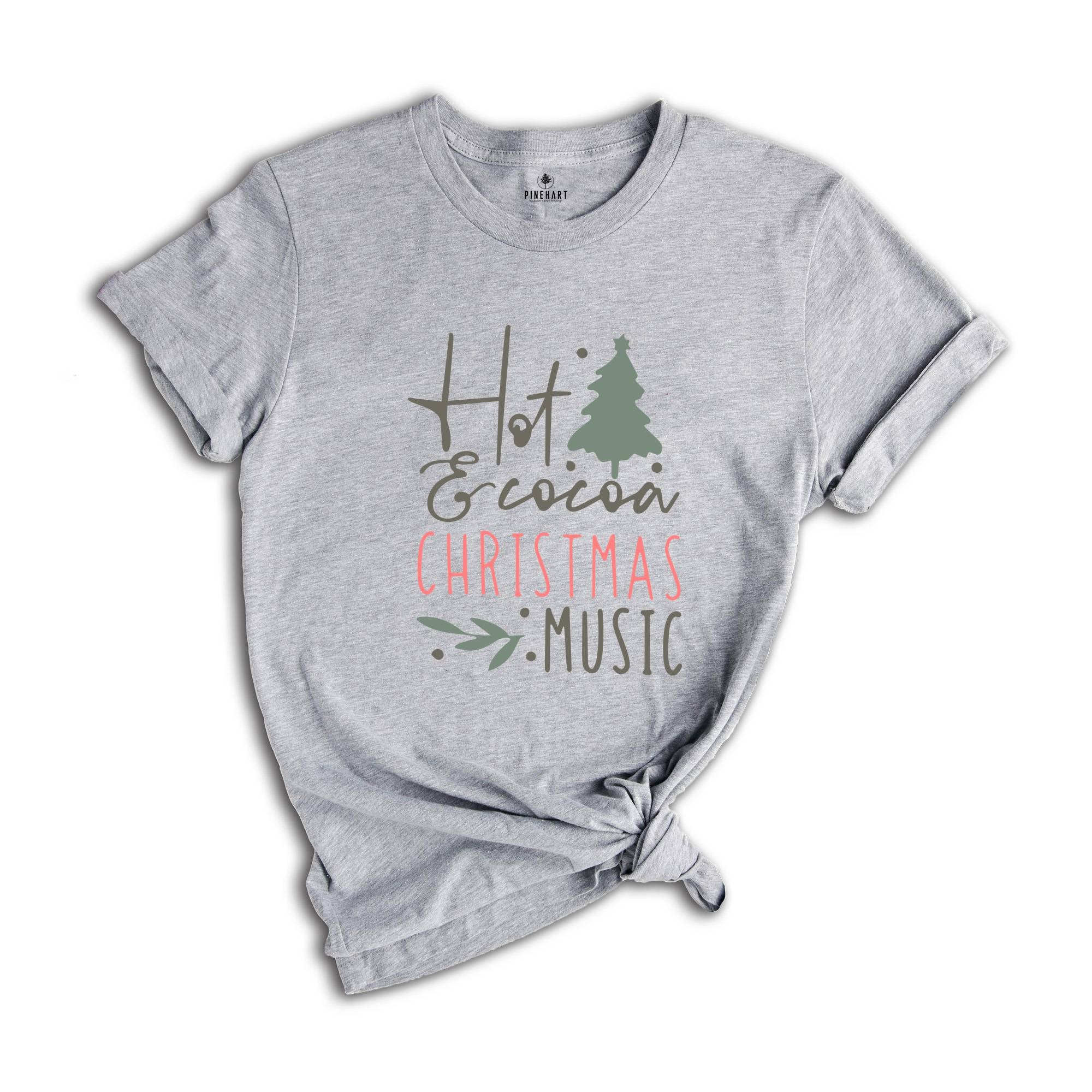 Hot Cocoa Christmas Music Shirt, Christmas Music Shirt, Christmas Gift, Hot Cocoa Christmas Tee, Music Lover Shirt