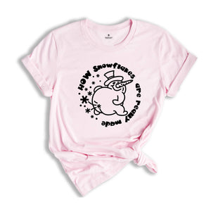 How Snowflakes are Really Made Shirt, Sarcastic Winter T-shirt, Humorous Christmas Tee, Funny Xmas Gift, Funny Snowman Gift