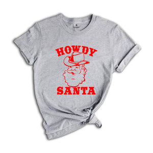 Howdy Santa Sweatshirt, Western Christmas Hoodie, Cowboy Santa Sweatshirt, Christmas Gifts, Family Christmas Sweatshirt