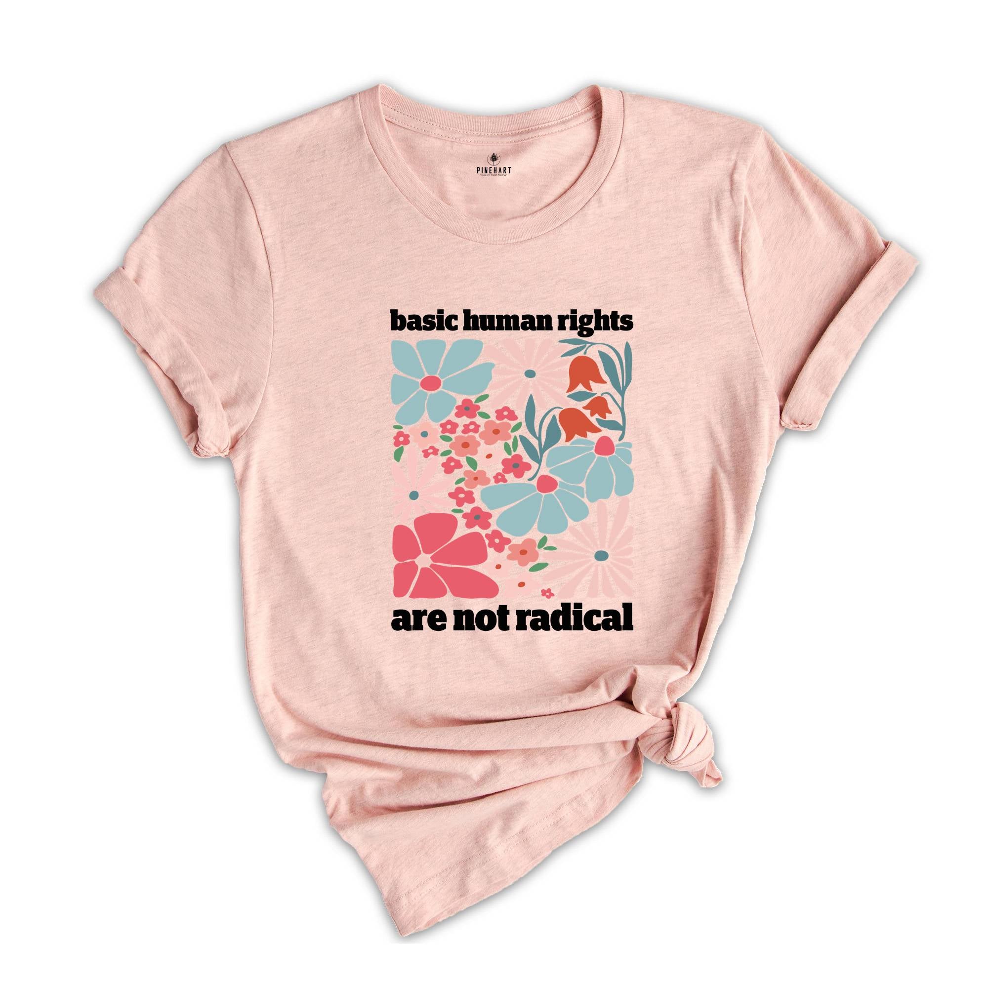 Human Rights Shirt, Political T-Shirt for Democrat, Equality Womens Right T-Shirt, Feminism Gifts, Floral Equality Shirt, Feminist Gift