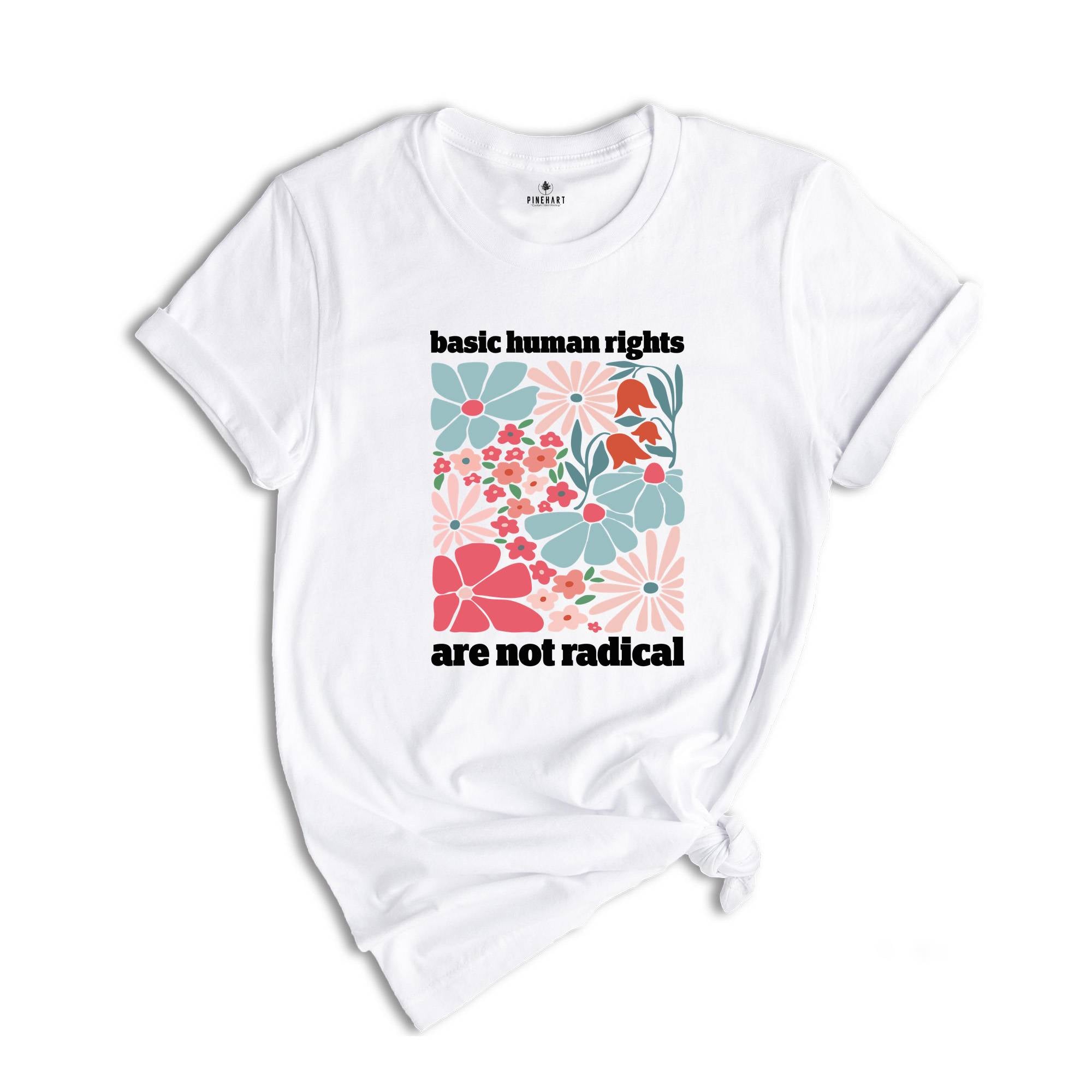 Human Rights Shirt, Political T-Shirt for Democrat, Equality Womens Right T-Shirt, Feminism Gifts, Floral Equality Shirt, Feminist Gift