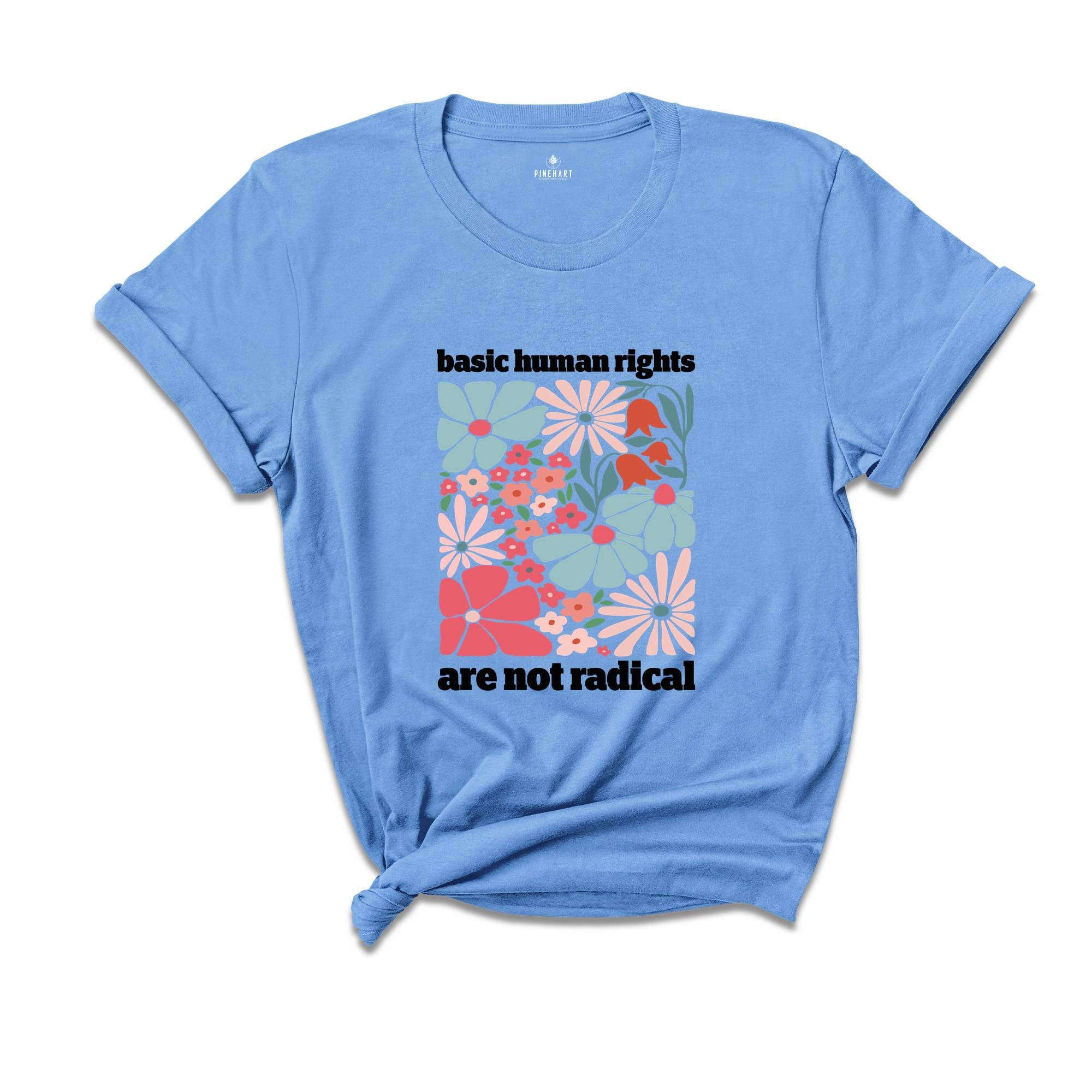 Human Rights Shirt, Political T-Shirt for Democrat, Equality Womens Right T-Shirt, Feminism Gifts, Floral Equality Shirt, Feminist Gift