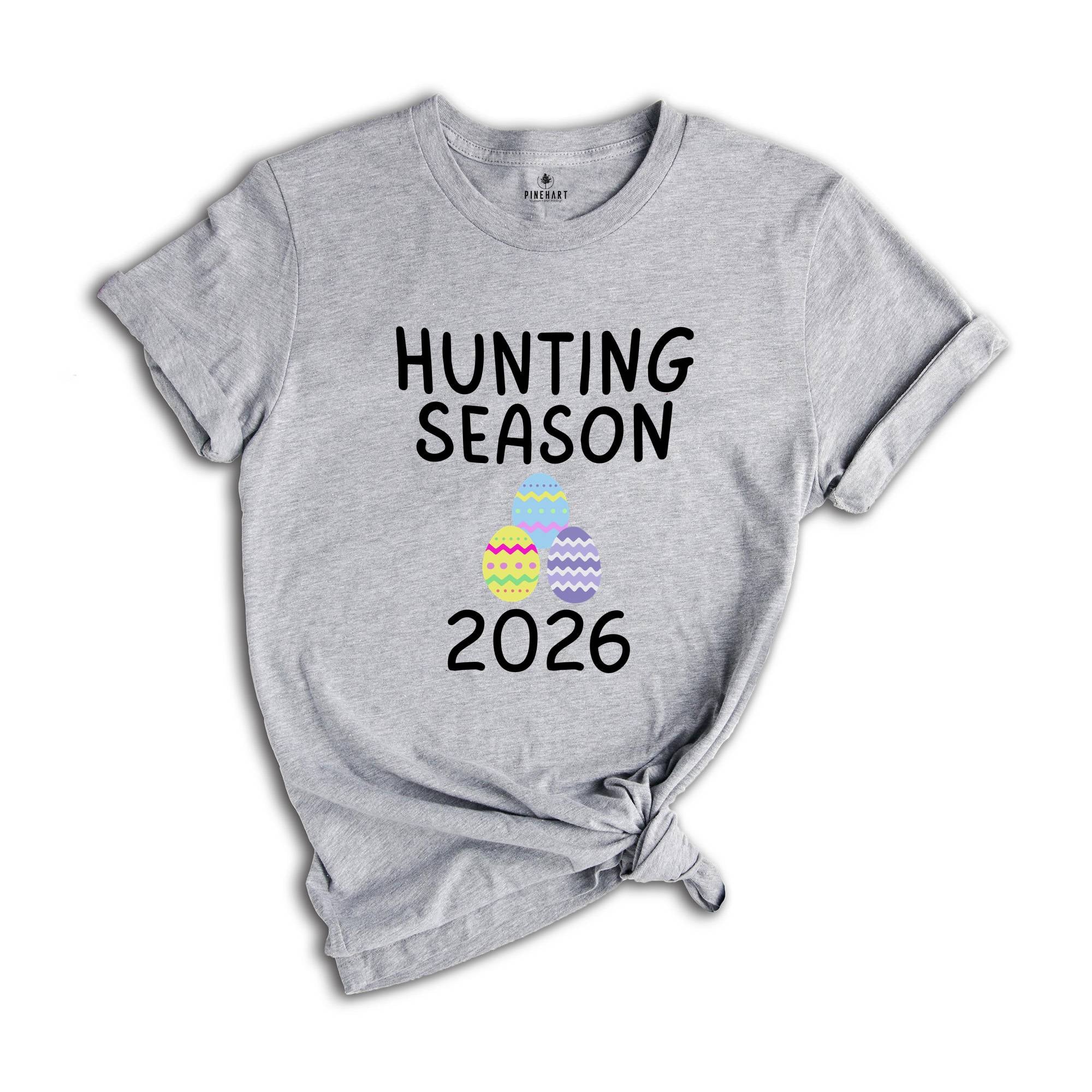 Hunting Season 2026 Shirt, Funny Easter Shirt, Trendy Easter Shirt, Bunny Shirt, He is Risen Easter Shirt, Easter Day Shirt